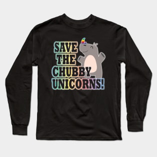Save the Chubby Unicorns Long Sleeve T-Shirt